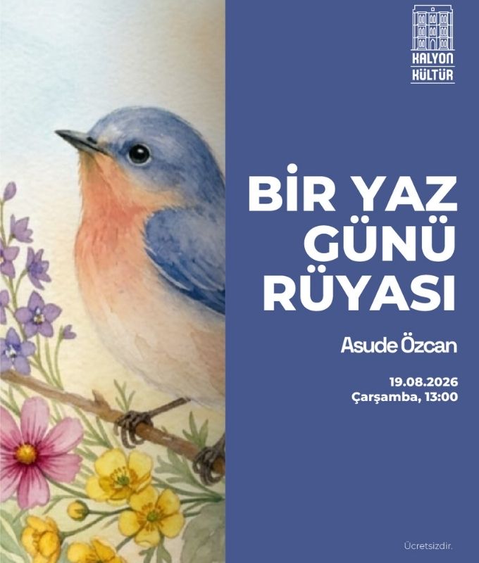 kalyon-kultur-etkinlikler-bir-yaz-gunu-ruyası-card.jpg